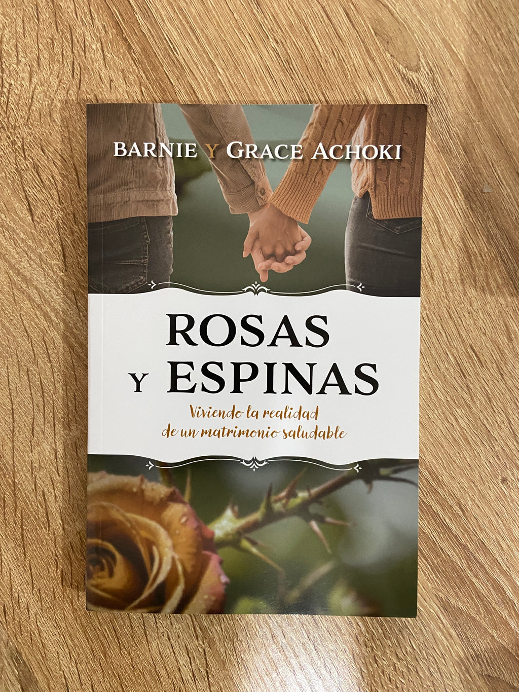 Rosas Y Espinas