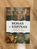 Rosas Y Espinas