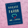 Hágase un favor: Ame a su esposa