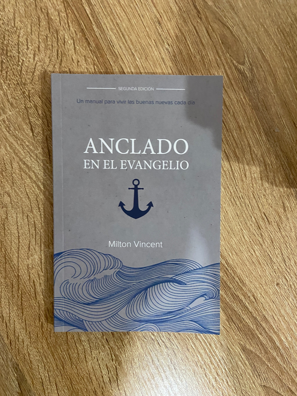 Anclado En El Evangelio