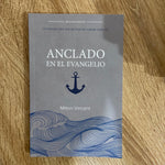 Anclado En El Evangelio