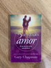 Los 5 Lenguajes Del Amor - El Secreto Del Amor Que Perdura