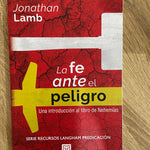 La Fe Ante El Peligro