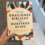 Oraciones bíblicas por nuestros hijos
