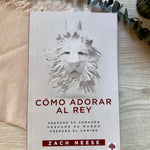 Como Adorar al Rey- Libro
